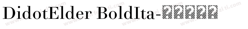 DidotElder BoldIta字体转换
